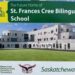 New St. Frances Cree Bilingual school underway in Saskatoon